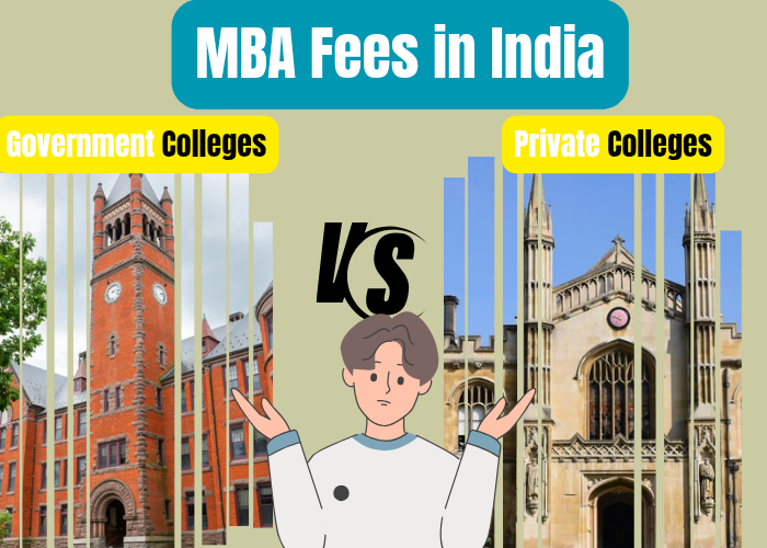 MBA Fees in India: Government vs Private Colleges